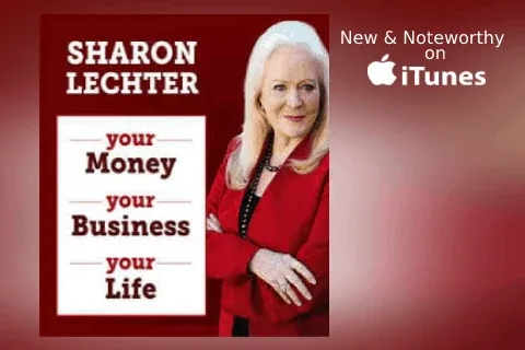 Sharon Lechter, Your Money Your Business Your Life podcast, New & Noteworthy on iTunes